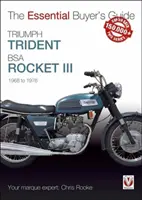 Triumph Trident & BSA Rocket III: 1968 až 1976 - Triumph Trident & BSA Rocket III: 1968 to 1976