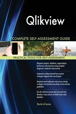 Qlikview Kompletní průvodce sebehodnocením - Qlikview Complete Self-Assessment Guide