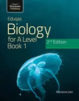 Eduqas Biology for A Level Year 1 & AS Student Book: 2. vydání - Eduqas Biology for A Level Year 1 & AS Student Book: 2nd Edition
