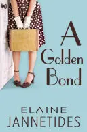 Zlaté pouto - A Golden Bond