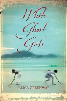 Dívky bílých duchů - White Ghost Girls