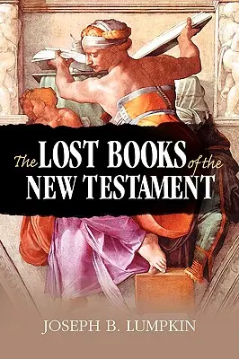 Ztracené knihy Nového zákona - The Lost Books of the New Testament