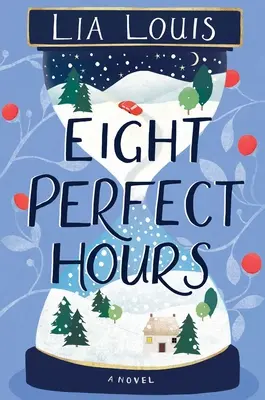 Osm dokonalých hodin - Eight Perfect Hours