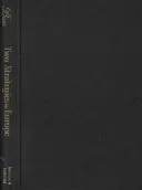 Dvě strategie pro Evropu: de Gaulle, Spojené státy a Severoatlantická aliance - Two Strategies for Europe: de Gaulle, the United States, and the Atlantic Alliance