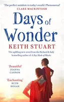 Dny zázraků - Od autora bestselleru Knižního klubu Richarda a Judyho Chlapec z kostek. - Days of Wonder - From the Richard & Judy Book Club bestselling author of A Boy Made of Blocks