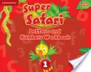 Super Safari Level 1 Letters and Numbers pracovní sešit - Super Safari Level 1 Letters and Numbers Workbook