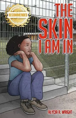 Kůže, ve které jsem: Příběh, který představuje soucit s černými a hnědými dětmi. - The Skin I Am In: A story that introduces compassion for the black and brown child