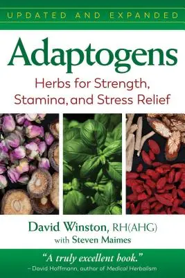 Adaptogeny: Byliny pro sílu, vytrvalost a úlevu od stresu - Adaptogens: Herbs for Strength, Stamina, and Stress Relief