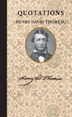 Citáty Henryho Davida Thoreaua - Quotations of Henry David Thoreau