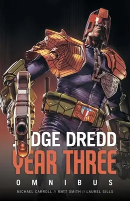 Soudce Dredd: Rok třetí - Judge Dredd Year Three