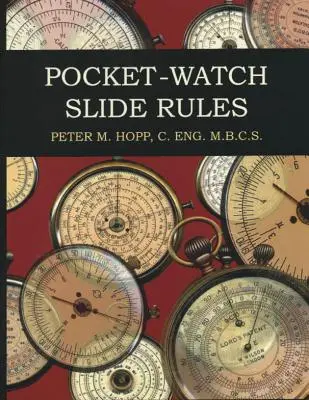Kapesní hodinky s posuvnými pravidly - Pocket-Watch Slide Rules