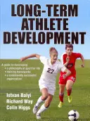 Dlouhodobý rozvoj sportovců - Long-Term Athlete Development