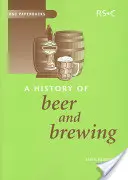 Dějiny piva a pivovarnictví - A History of Beer and Brewing