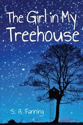 Dívka v mém domku na stromě - The Girl in My Treehouse