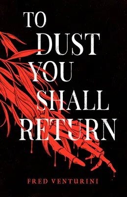 Do prachu se vrátíš - To Dust You Shall Return