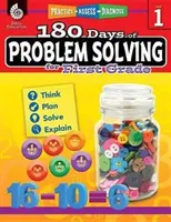 180 dní řešení problémů pro první třídu: Vycházejte z toho, co jste udělali, abyste se naučili, co jste udělali. - 180 Days of Problem Solving for First Grade: Practice, Assess, Diagnose