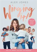 Winging It! - Rodičovství uprostřed života! - Winging It! - Parenting in the Middle of Life!