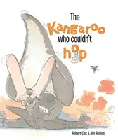 Klokan, který neuměl skákat - The Kangaroo Who Couldn't Hop