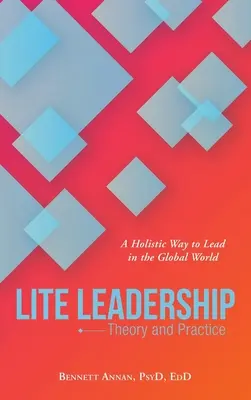Lite Leadership: teorie a praxe: Teorie a praxe - Lite Leadership: Theory and Practice