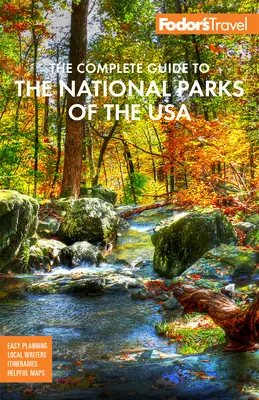 Fodor's Kompletní průvodce po národních parcích USA: Všech 63 parků od Maine po Americkou Samou - Fodor's the Complete Guide to the National Parks of the USA: All 63 Parks from Maine to American Samoa