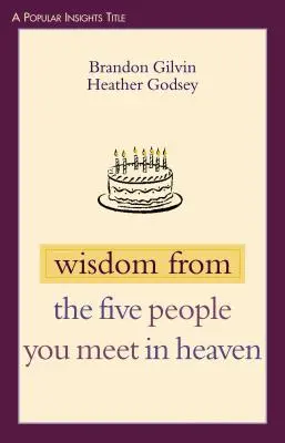 Moudrost pěti lidí, které potkáte v nebi - Wisdom from the Five People You Meet in Heaven