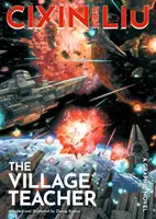 Cixin Liu: Venkovský učitel - grafický román - Cixin Liu's The Village Teacher - A Graphic Novel