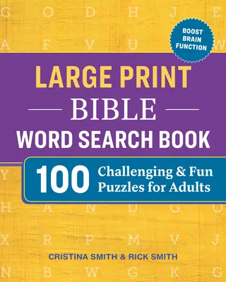 Velká tištěná kniha hledání slov v Bibli: 100 náročných a zábavných hádanek pro dospělé. - Large Print Bible Word Search Book: 100 Challenging and Fun Puzzles for Adults