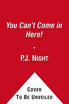 Sem nesmíš!, 2 - You Can't Come in Here!, 2