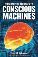 Kognitivní přístup k vědomým strojům - Cognitive Approach to Conscious Machines