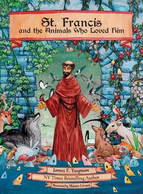 Svatý František a zvířata, která ho milovala - St. Francis and the Animals Who Loved Him