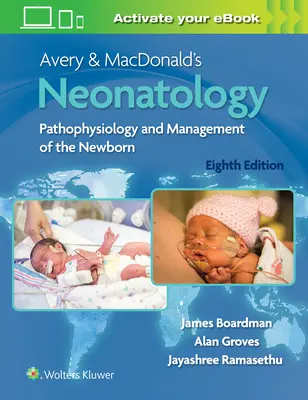 Avery & Macdonald's Neonatology: Patofyziologie a péče o novorozence - Avery & Macdonald's Neonatology: Pathophysiology and Management of the Newborn