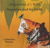 Augustus a jeho úsměv ve velštině a angličtině - Augustus and His Smile in Welsh and English
