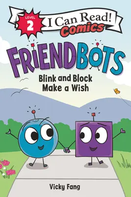 Friendbots: Přání: Blink and Block Make a Wish - Friendbots: Blink and Block Make a Wish