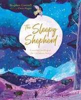 Ospalý pastýř: Nadčasové vyprávění vánočního příběhu - The Sleepy Shepherd: A Timeless Retelling of the Christmas Story