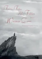 Pohádky a bajky z výmarských časů: Sebrané utopické pohádky / Nové a přepracované vydání - Fairy Tales and Fables from Weimar Days: Collected Utopian Tales / New and Revised Edition