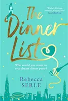 Seznam večeří - Rozkošná romantická komedie od autorky bestselleru Za pět let. - Dinner List - The delightful romantic comedy by the author of the bestselling In Five Years