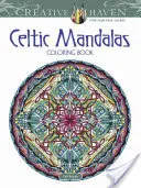 Creative Haven Keltské mandaly Omalovánky - Creative Haven Celtic Mandalas Coloring Book