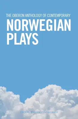 Oberonova antologie současných norských her - The Oberon Anthology of Contemporary Norwegian Plays