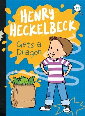 Henry Heckelbeck dostane draka, 1 - Henry Heckelbeck Gets a Dragon, 1