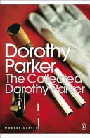 Sebrané spisy Dorothy Parkerové - Collected Dorothy Parker