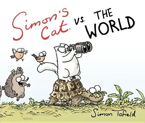 Simonova kočka vs. svět - Simon's Cat vs. the World