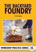 Slévárna na dvorku - Backyard Foundry