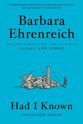 Kdybych to věděl: Sebrané eseje - Had I Known: Collected Essays