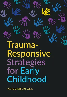 Strategie reagující na trauma v raném dětství - Trauma-Responsive Strategies for Early Childhood