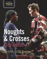 Noughts & Crosses Průvodce hrou pro AQA GCSE Drama - Noughts & Crosses Play Guide For AQA GCSE Drama