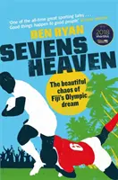 Sedmé nebe: Krásný chaos olympijského snu na Fidži - Sevens Heaven: The Beautiful Chaos of Fiji's Olympic Dream