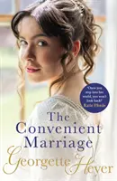 Výhodné manželství - Jiskřivá regentská romance od klasické autorky (Heyer Georgette (Autor)) - Convenient Marriage - A sparkling Regency romance from the classic author (Heyer Georgette (Author))