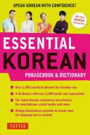 Essential Korean Phrasebook & Dictionary: Mluvte korejsky s jistotou - Essential Korean Phrasebook & Dictionary: Speak Korean with Confidence
