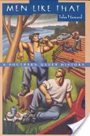 Takoví muži: Dějiny jižanské homosexuality - Men Like That: A Southern Queer History