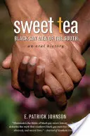 Sladký čaj: Black Gay Men of the South (Černí homosexuální muži Jihu) - Sweet Tea: Black Gay Men of the South